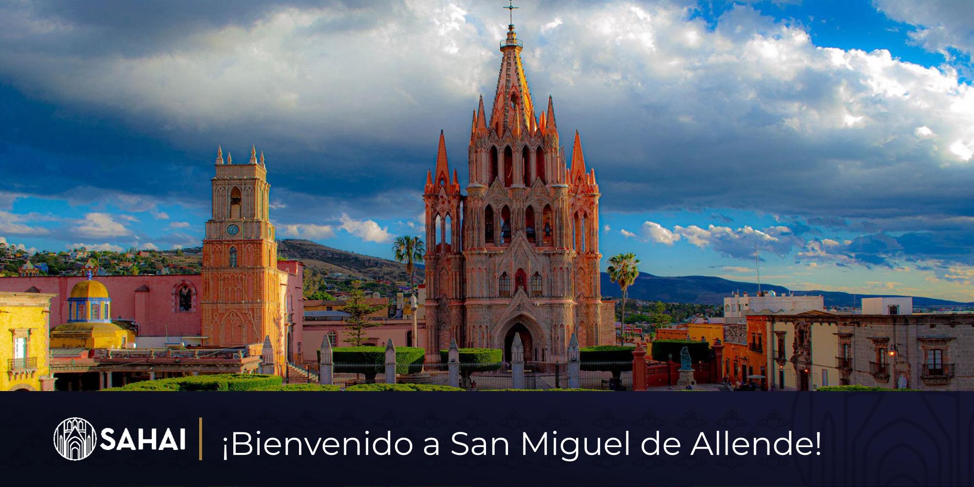 ¡Bienvenido a San Miguel de Allende!